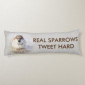 Echte Sparrows Tweet Hard Grappig aanpasbaar Lichaamskussen (Achterkant)