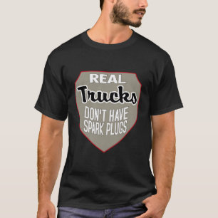 Echte Trucks Spark Plugs Shirt Diesel Turbo Brothe