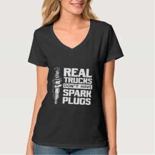 Echte vrachtwagens hebben geen bougies Dieselmachi T-shirt