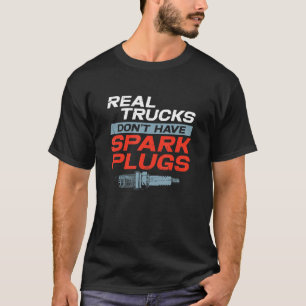 Echte vrachtwagens hebben geen bougies Monster Tru T-shirt