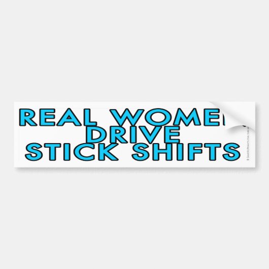 Echte vrouwen die een stok kiezen bumpersticker (Voorkant)