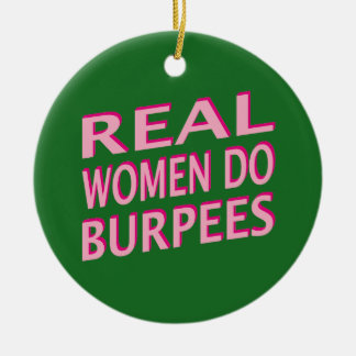 Echte vrouwen doen Burpees Keramisch Ornament
