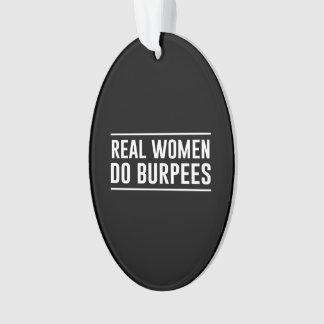 Echte vrouwen doen Burpees Ornament