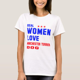Echte vrouwen houden van Manchester Terrier dog T-shirt