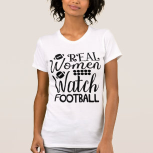Echte vrouwen kijken American Football T-shirt