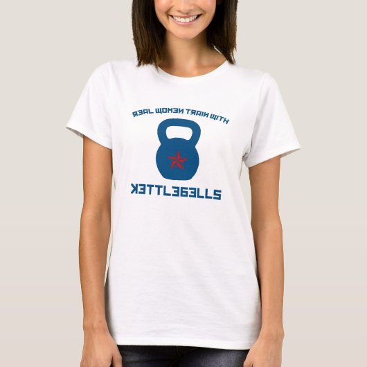 Echte vrouwen trainen met Kettlebells T-shirt (Voorkant)