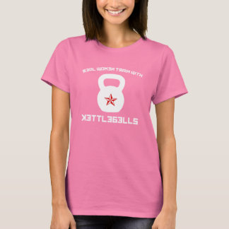 Echte vrouwen trainen met Kettlebells T-shirt