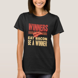 Echte Winnaars Eten Bacon Enthousiast Varkensvlees T-shirt