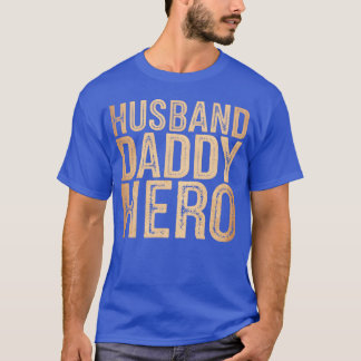 Echtgenoot Daddy Hero Vaders Dag Vrienden T-shirt