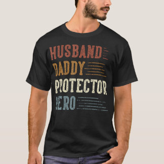 Echtgenoot Daddy Protector Hero Cadeaus voor Vader T-shirt