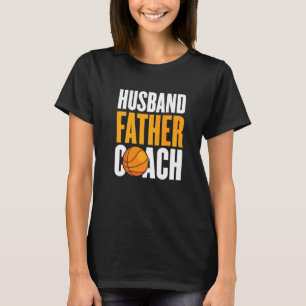 Echtgenoot Vader Basketbal Coach Papa Basketbal Co T-shirt