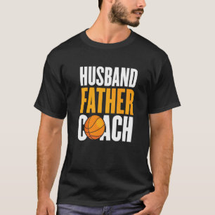 Echtgenoot Vader Basketbal Coach Papa Basketbal Co T-shirt