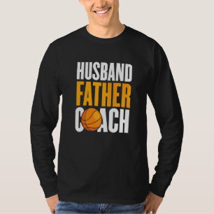 Echtgenoot Vader Basketbal Coach Papa Basketbal Co T-shirt