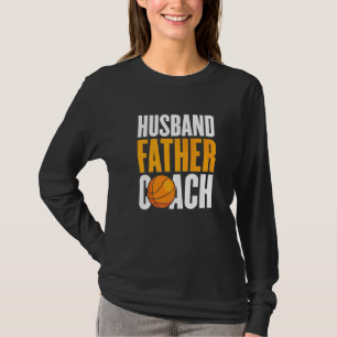 Echtgenoot Vader Basketbal Coach Papa Basketbal Co T-shirt