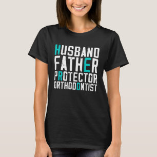 Echtgenoot Vader Beschermer Orthodontist Grappig P T-shirt