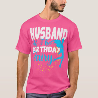 Echtgenoot van The Birthday Fairy Fantasy Birthday T-shirt