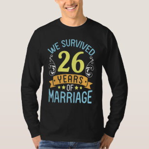 Echtgenoot Vrouw We overleefden 26 jaar huwelijk T-shirt