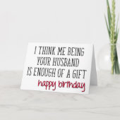 Echtgenote, genoeg cadeau, grappige verjaardag kaart (Voorkant)
