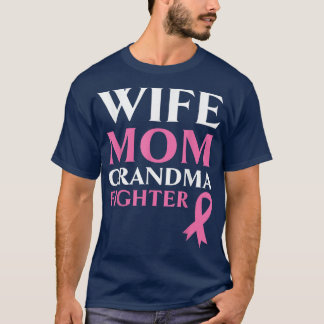Echtgenote mam oma Fighter Breast Cancer Warrior T-shirt