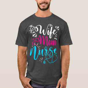Echtgenote mam Zurse Funny Moederdag Verpleegmoede T-shirt