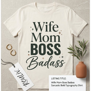 Echtgenote Moeder Baas Stoerdoener Sarcasme Kordat T-shirt