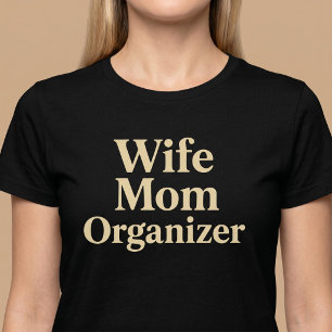 Echtgenote Moeder Organisator T-shirt