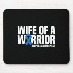 Echtgenote van een Warrior Blue Ribbon Alopecia Aw Muismat