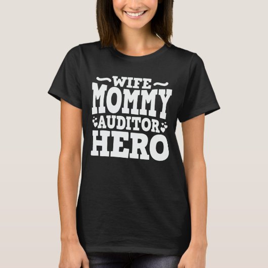 Echtgenote van mammie Auditor Hero mam Gift T-shirt (Voorkant)