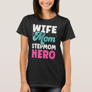 Echtgenote van moeder Stepmama Hero Boy Stepmoeder T-shirt