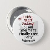 Echtscheiding Feest Viering Ex Hubby Start Verpakk Ronde Button 7,6 Cm (Voorkant /achterkant)