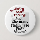 Echtscheiding Feest Viering Ex Hubby Start Verpakk Ronde Button 7,6 Cm (Voorkant)
