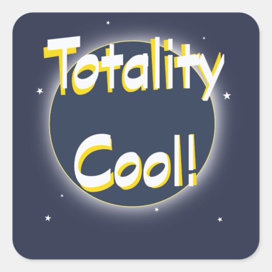 Eclipse Totality Cool! Vierkante Sticker (Voorkant)