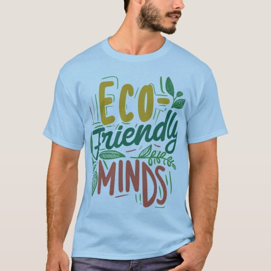 "Eco-Friendly Minds" ( T-shirt conçu ) (Devant)