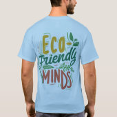"Eco-Friendly Minds" ( T-shirt conçu ) (Dos)
