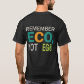 Eco, niet ego ontwerp mannen t-shirt (Achterkant)
