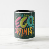 "Eco Optimist : Conception de Mug Textuelle multic (Centre)
