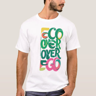 Eco Over Ego T-shirt