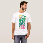 Eco Over Ego T-shirt (Voorkant volledig)