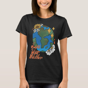 Eco-vriendelijke vrouwen houden van je moeder aar t-shirt