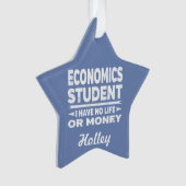 Economiestudenten Geen leven of geld Ornament (voorkant)
