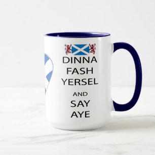 Ecosse Dinna Fash Yersel dit Yes Mug