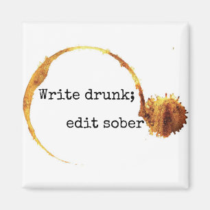 Écrire Drunk Modifier Sober Peter De Vries Magnet