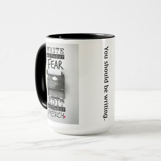 Écrivez sans crainte. Éditez sans pitié. TASSE DE (Devant gauche)