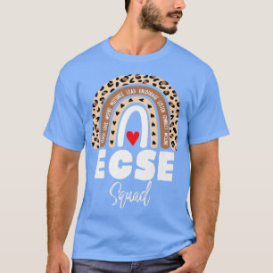 ECSE Squad Early Childhood Special Education Teach T-shirt