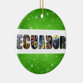 Ecuador - Zuid-Amerika - Reisfoto's met kerstmis Keramisch Ornament (Rechts)