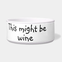Ceci pourrait être un chien de vin humour drôle an