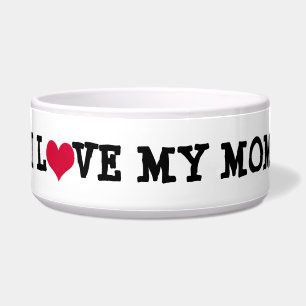 Écuelle J'aime ma cuvette de chien de maman