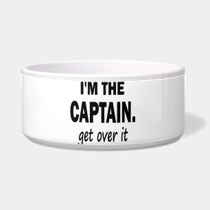 Écuelle Je suis le capitaine. Obtenez au-dessus de lui -