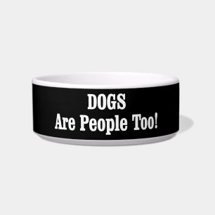 Écuelle Les CHIENS Sont Aussi Des Gens !