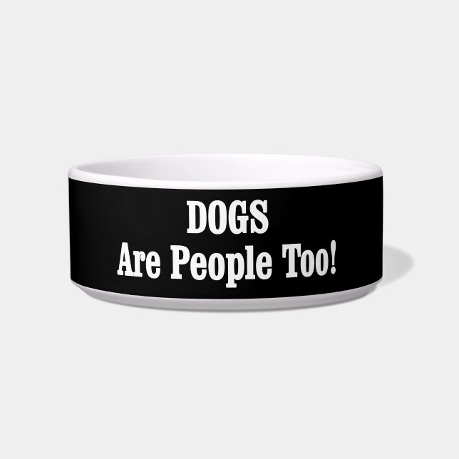 Écuelle Les CHIENS Sont Aussi Des Gens ! (Devant)